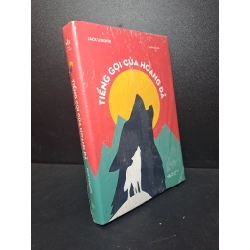 Tiếng Gọi Của Hoang Dã (Bìa Cứng) - Jack London New 100% HCM.ASB1311