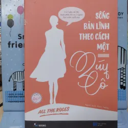 Sách: Sống bản lĩnh theo cách một quý cô - TG: Ellen Fein & Sherrie Schneider (B1)