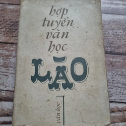 Hợp tuyển văn học Lào | Truyền thuyết, cổ tích, truyện cười, văn xuôi, thơ, chính luận