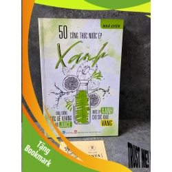 (TẶNG BOOKMARK) 50 Công Thức Nước Ép Xanh - Tăng Cường Sức Đề Kháng Với Juice - Nước Ép Xanh Cho Sức Khỏe Vàng Sách Y học - Sức khỏe - Thể thao RBK0302