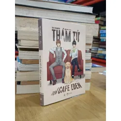 Thám tử ở tiệm cafe Eden - Souji Hanawatari (Thúy Lương dịch) 571662