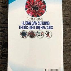 CẨM NANG HƯỚNG DẪN SỬ DỤNG THUỐC ĐIỀU TRỊ HIV/ AIDS - 375 trang, nxb: 2016 320088