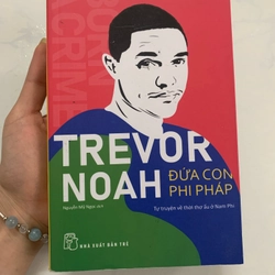 Trevor Noah đứa con phi pháp tự truyện về một con người sinh ra ở chế độ Apartheid
