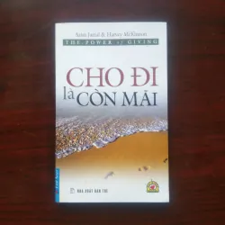 [Sách Sống Đẹp] Cho Đi Là Còn Mãi (Azim Zamal & Harvey McKinnon) Hạt Giống Tâm Hồn