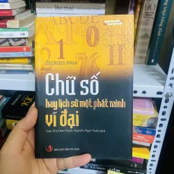 Chữ số hay lịch sử một phát minh vĩ đại - Georges Ifrah