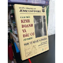 Cách thức kinh doanh và đầu cơ cổ phiếu - Jesse Livermore