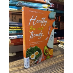 Healthy theo cách trendy - Silvana Siskov