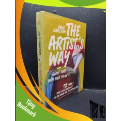 (TẶNG BOOKMARK) The Artist's Way - Đánh Thức Bản Ngã Nghệ Sĩ Julia Cameron mới 100% RBK1304 nghệ thuật