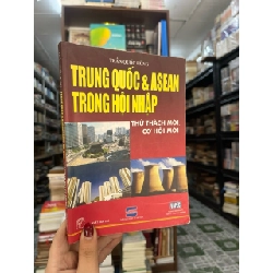Trung Quốc & Asean Trong Hội Nhập - Trần Quốc Hùng