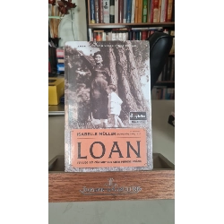 Loan từ cuộc đời của một con chim phượng hoàng - Isabelle muller Sách văn học STB0302