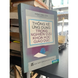Thống kê ứng dụng trong nghiên cứu khoa học giáo dục - Dương Thiệu Tống