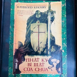 NHẬT KÝ BÍ MẬT CỦA CHÚA- Tác Giả: Raymond Khoury