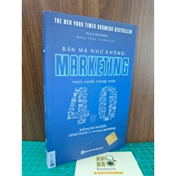BÁN MÀ NHƯ KHÔNG : MARKETING THỰC CHIẾN TRONG THỜI 4.0 - HARRY BECKWITH