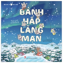 Bảy Anh Em Nhà Chuột - Trò Chơi Mùa Đông - Bánh Hấp Lãng Mạn - Moon Chae Bin (Mới 100%) Truyện thiếu nhi, NXB Kim Đồng - SÁCH ĐẠI HỌC