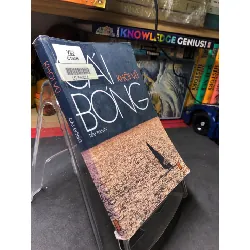 Cái bóng mới 80% ố bẩn có dấu mộc và viết nhẹ trang đầu 2005 Khôi Vũ HPB0906 SÁCH VĂN HỌC Blogmeo21025