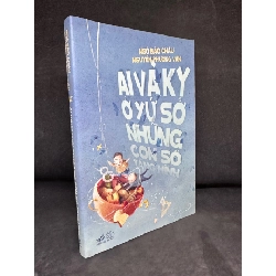 [Phiên Chợ Sách Cũ] Ai và Ky ở Xứ Sở Những Con Số Tàng Hình - Ngô Bảo Châu, Nguyễn Phương Văn 2204, 2012 SBM Blogmeo 27525