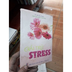(TẶNG BOOKMARK) Giải trừ stress - Ngọc Thanh 2012 Sách Y học - Sức khỏe - Thể thao RBK-AK19