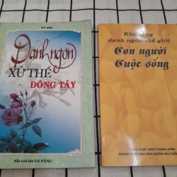 2 quyển DANH NGÔN CON NGƯỜI VÀ XỬ THẾ. 