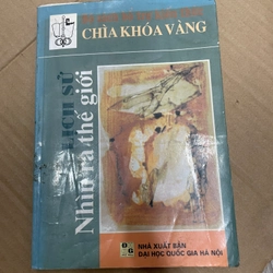 Lịch Sử Nhìn Ra Thế Giới - Chìa Khoá Vàng 307193