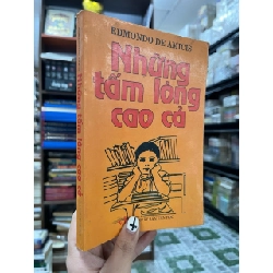 Những Tấm Lòng Cao Cả - Edmondo De Amicis 130481