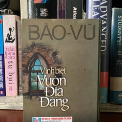 II Tiểu Thuyết: Vĩnh Biệt Vườn Địa Đàng - Bão Vũ - 2005 545141