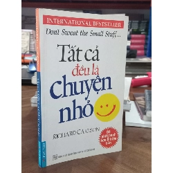 Tất Cả Đều Là Chuyện Nhỏ - Richard Carlson 127923