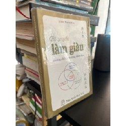Bí quyết làm giàu những điều ở trường chưa học - Trịnh Mạnh Dũng