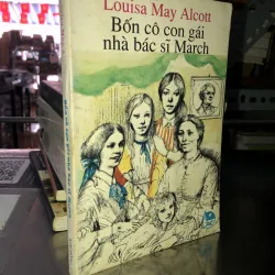 Bốn cô con gái nhà bác sĩ March - Louisa May Alcott