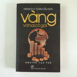 Nghịch lý toàn cầu hóa - Vàng và hai cô gái (2013)