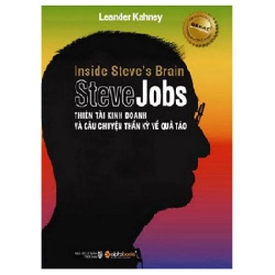 Steve Jobs Thiên Tài Gàn Dở Và Câu Chuyện Thần Kỳ - Leander Kahney ASB.PO Oreka Blogmeo 230225