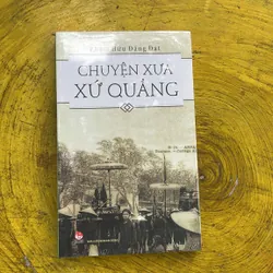 CHUYỆN XƯA XỨ QUẢNG- PHẠM HỮU ĐĂNG ĐẠT