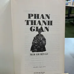 PHAN THANH GIẢN TRĂM NĂM NHÌN LẠI 723436