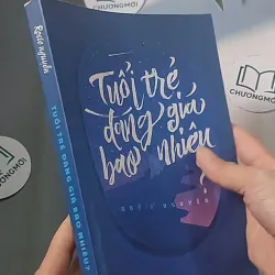 Tuổi trẻ đáng giá bao nhiêu - Rosie Nguyễn 688466