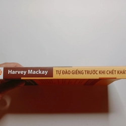 Tự Đào Giếng Trước Khi Chết Khát - Harvey Mackay 384043