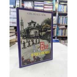 Huế: Di tich & Con người - Hoàng Phủ Ngọc Tường