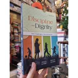 DISCIPLINE WITH DIGNITY : New Challenges, New Solutions - Richard L. Curwin, Allen N. Mendler, Brian D. Mendler