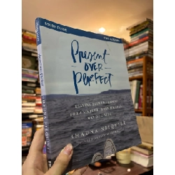 Present over perfect - Shauna Niequist