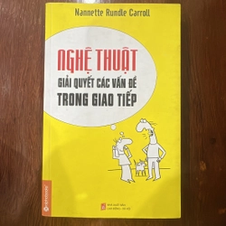 NGHỆ THUẬT GIẢI QUYẾT CÁC VẤN ĐỀ TRONG GIAO TIẾP 335704