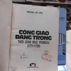 sách: Công giáo Đàng Trong thời giám mục Pigneau (1771-1799) - Trương Bá Cần (A1) 565040
