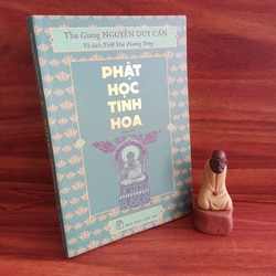 Phật Học Tinh Hoa - Thu Giang Nguyễn Duy Cần