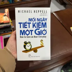 Mỗi Ngày Tiết Kiệm Một Giờ – Michael Heppell | Sách Quản Lý Thời Gian Hiệu Quả- K4 1025273
