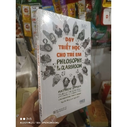 Dạy triết học cho trẻ em - Lipman mới 100% Sách lịch sử - triết học HCM2702 Rebooks.vn