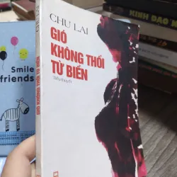 Sách: Gió không thổi từ biển (Tiểu thuyết) - Tác giả: Chu Lai (A3) 599397