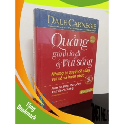 (TẶNG BOOKMARK) Quẳng Gánh Lo Đi Và Vui Sống - Những Bí Quyết Để Sống Vui Vẻ Và Hạnh Phúc (Tái Bản 2020) (Bìa Cứng) - Dale Carnegie New 100% RBK.ASB2501