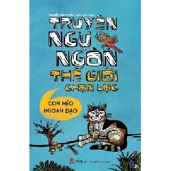 Truyện Ngụ Ngôn Thế Giới Chọn Lọc - Con Mèo Ngoan Đạo - Nguyễn Trọng Báu (Mới 100%) Truyện thiếu nhi, Huy Hoàng - SÁCH ĐẠI HỌC