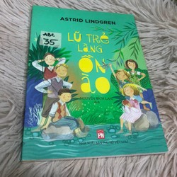 Lũ trẻ làng ồn ào - Astrid Lindgren