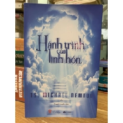 Hành trình của linh hồn -Ts Michael newton 751108