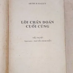 Tiểu thuyết Mỹ: LỜI CHẨN ĐOÁN CUỐI CÙNG - Arthur Hailey 719362