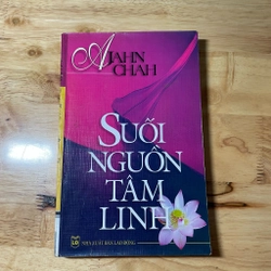 II Tựa sách: Suối Nguồn Tâm Linh - AJAHN CHAH - 2008