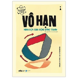 Dẫn Nhập Ngắn Về Khoa Học - Vô Hạn - Minh Họa Sinh Động Bằng Tranh - Brian Clegg, Oliver Pugh ASB.PO Oreka-Blogmeo120125
